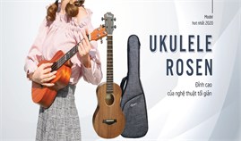 [Unbox] Đập Hộp Đàn Ukulele Rosen K13 - Đàn Hiệu Liệu Có Tốt?