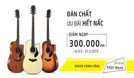 Rosen Đàn Chất - Ưu Đãi Hết Nấc - Khuyến Mãi Lớn Tháng 5