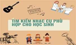 Học Sinh Nên Học Những Loại Nhạc Cụ Nào Sẽ Phù Hợp