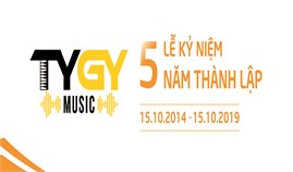 TYGY MUSIC Kỷ Niệm 5 Năm Thành Lập Công Ty