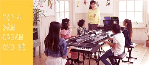 [Yamaha gợi ý] Top 4 cây đàn organ cho bé giá rẻ, nhiều chức năng hỗ trợ học tập